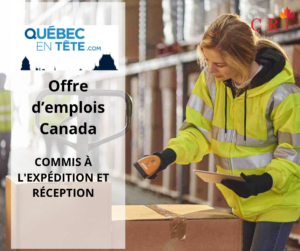 Opportunité pour travailler au CANADA: COMMIS À L'EXPÉDITION ET RÉCEPTION